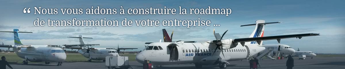 Nous vous aidons à construire la roadmap de transformation de votre entreprise